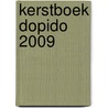 Kerstboek Dopido 2009 door Onbekend
