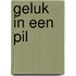 Geluk in een pil