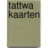 Tattwa Kaarten by Y. Dijkstra