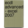 ECDL Advanced - Excel 2007 by J. Van de Bunt