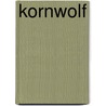 Kornwolf door T. Egolf