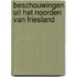 Beschouwingen uit het noorden van Friesland