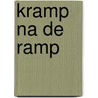 Kramp na de ramp door S.B.L. Leferink