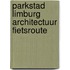 Parkstad Limburg Architectuur Fietsroute
