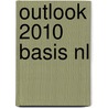 Outlook 2010 Basis NL door Broekhuis Publishing