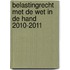 Belastingrecht met de wet in de hand 2010-2011