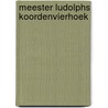 Meester Ludolphs koordenvierhoek by Steven Wepster
