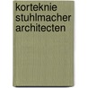 Korteknie Stuhlmacher Architecten door Peter Vermeulen