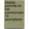 Display Sammie en het snotmonster 10 exemplaren by Paul van Loon