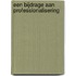 Een bijdrage aan professionalisering