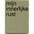 Mijn innerlijke rust