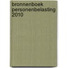 Bronnenboek Personenbelasting 2010 door Filip Vandenberghe