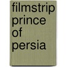 Filmstrip Prince of Persia door Onbekend