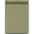 Bouwlawaai