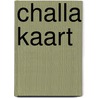 Challa kaart door B.J. Challa