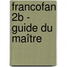 FrancoFan 2B - guide du maître door J.M. Cohen