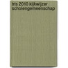 TRIS 2010 Kijkwijzer scholengemeenschap by Jan Baeten