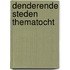 Denderende steden thematocht