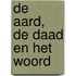 De aard, de daad en het woord
