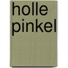 Holle Pinkel by Piet Wijn