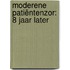 Moderene patiëntenzor: 8 jaar later