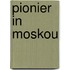 Pionier in Moskou
