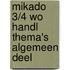 Mikado 3/4 WO Handl Thema's Algemeen Deel