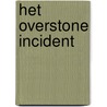 Het Overstone Incident door Johan Hahn