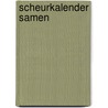 Scheurkalender Samen by Nvt.