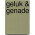 Geluk & genade