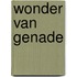 Wonder van genade