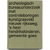 Archeologisch Bureauonderzoek met controleboringen Kunstgrasveld Nieuwe Rijksweg, 's-Heer Hendrikskinderen, Gemeente Goes