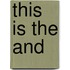 This is the And