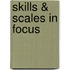 Skills & Scales in Focus