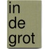 In de grot
