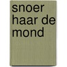Snoer haar de mond door Thomas Legrain
