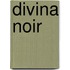 Divina Noir