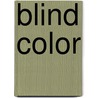 Blind Color door Mwm Flikweert