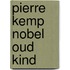 Pierre Kemp Nobel oud kind