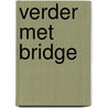 Verder met Bridge door S. van der Honing