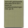 Serie Wft: Permanente educatie 2010-2011 Basis en schadeverzekeringen MKB (Pe 9) by R.H.J.C.M. Scheerman