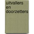 Uitvallers en doorzetters