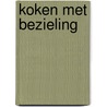 Koken met bezieling door Tini Brugge
