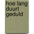 Hoe lang duurt geduld
