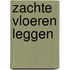 Zachte vloeren leggen