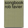 Songbook Rob Favier door Rob Favier