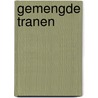 Gemengde Tranen door B. Nierkens