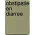 Obstipatie en diarree