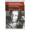 Hannah Arendt en de geschiedschrijving by Remi Peeters