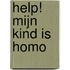 Help! Mijn kind is homo